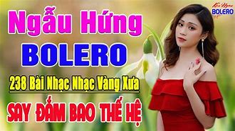 Ca Nhạc Ngẫu Hứng Bolero Mai Tiến Đạt