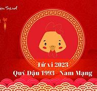 Xem Tử Vi Tuổi Quý Dậu 1993 Năm 2023